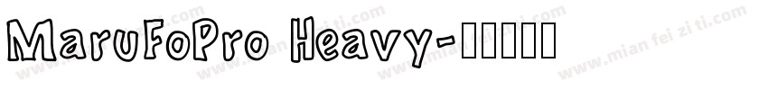 MaruFoPro Heavy字体转换
